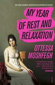 book cover of "my year of rest and relaxation"