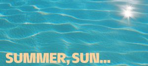 turquoise water in a pool. with orange lettering saying "summer & sun"
