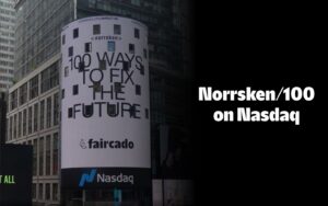 faircado on the Nasdaq Tower in NYC as part of the Norrsken/100 most promising impact startups